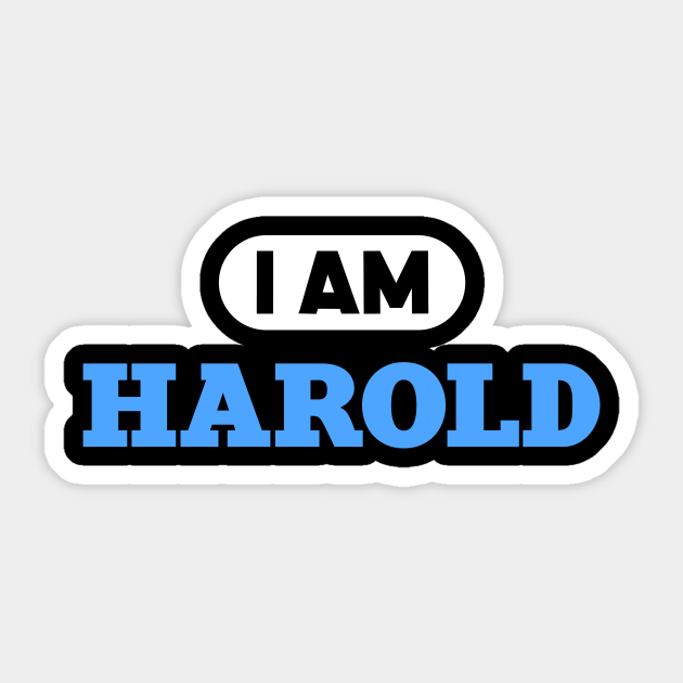 Harold Name Saying for proud Harolds Harold Sticker TeePublic
